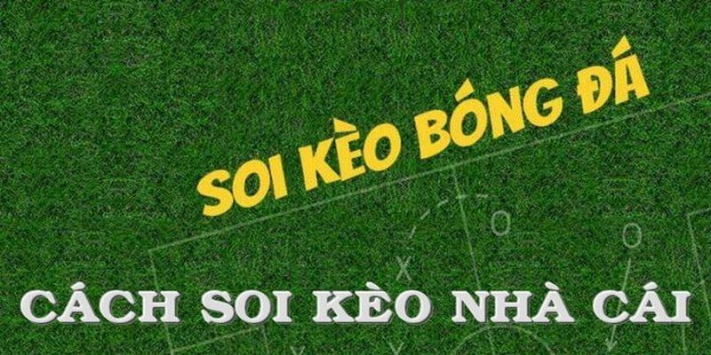 Tham khảo tin tức để soi kèo hôm nay